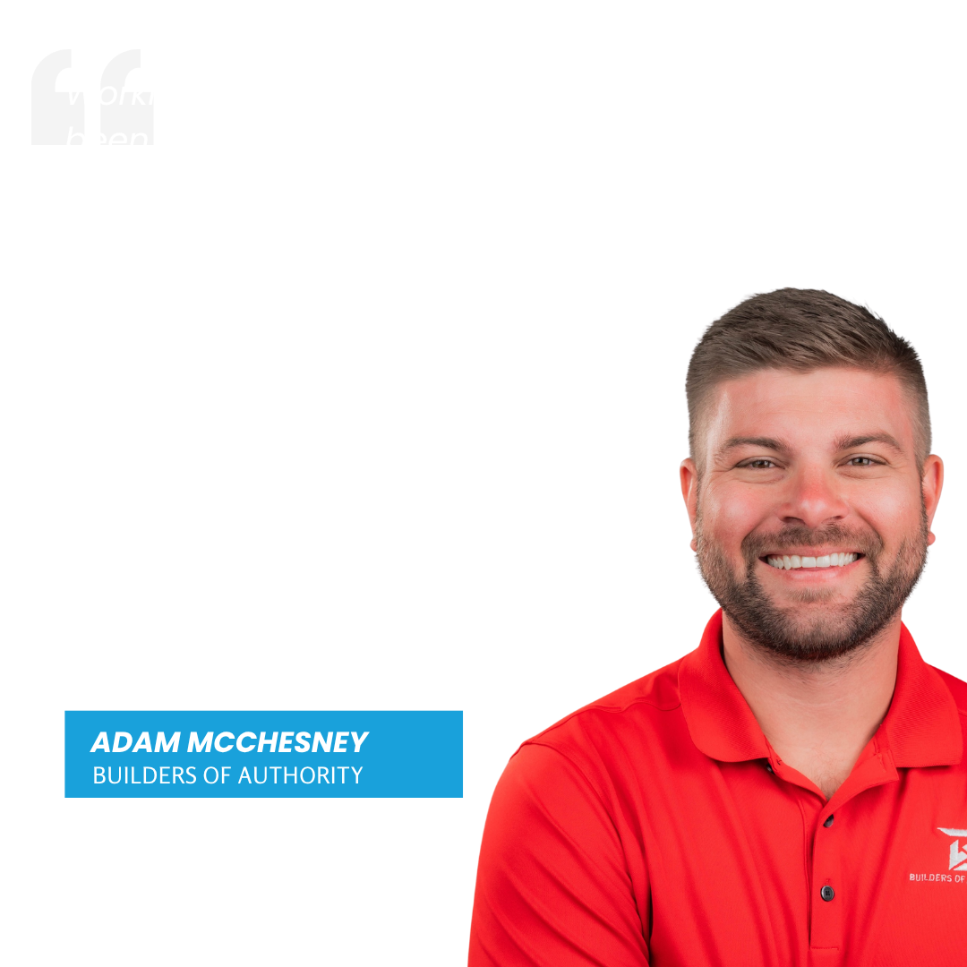 Testimonial from Adam McChesney, Builders of Authority